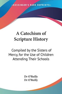 A Catechism of Scripture History