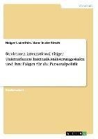 Strukturen international tätiger Unternehmen: Internationalisierungsstufen und ihre Folgen für die Personalpolitik