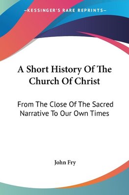 A Short History Of The Church Of Christ