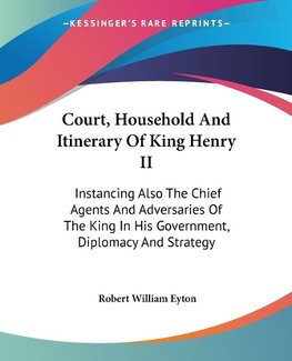 Court, Household And Itinerary Of King Henry II