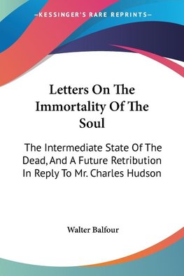 Letters On The Immortality Of The Soul