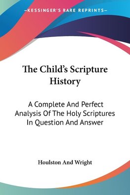 The Child's Scripture History