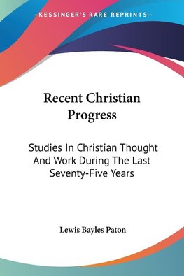 Recent Christian Progress