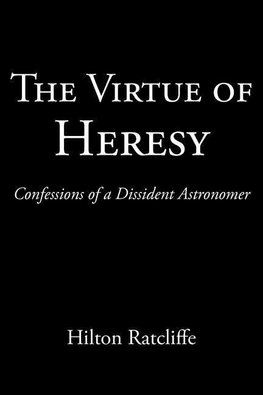 The Virtue of Heresy