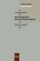 Die Grenzen der Rational Choice Theorie