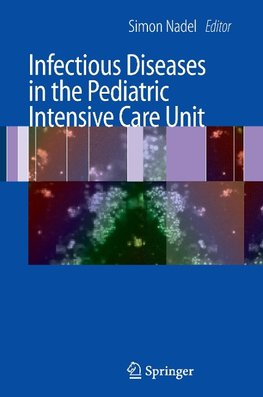 Infectious Diseases in the Pediatric Intensive Care Unit