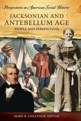 Jacksonian and Antebellum Age