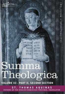 Summa Theologica, Volume 3 (Part II, Second Section)