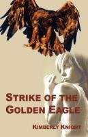 Strike of the Golden Eagle