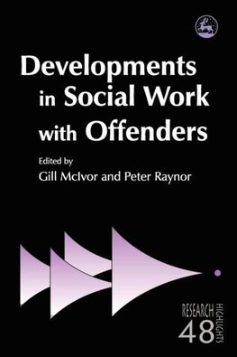 Developments in Social Work with Offenders