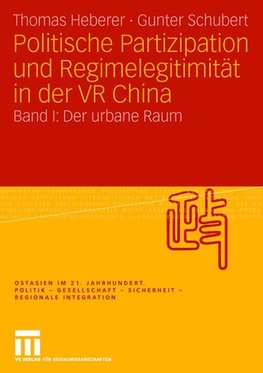 Politische Partizipation und Regimelegitimität in der VR China