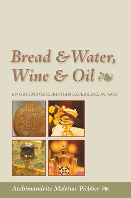 Bread & Water, Wine & Oil