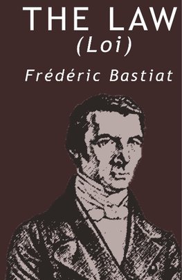 LAW BY FREDERIC BASTIAT