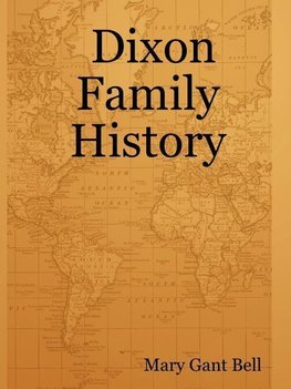 Dixon Family History