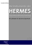 Die Instrumente der HERMES-Exportkreditversicherung