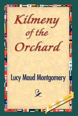 Kilmeny of the Orchard