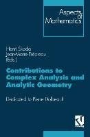 Contributions to Complex Analysis and Analytic Geometry