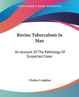 Bovine Tuberculosis In Man