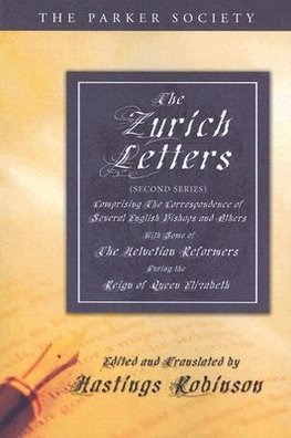 The Zurich Letters (Second Series)