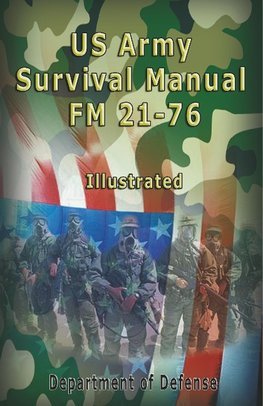 US ARMY SURVIVAL MANUAL