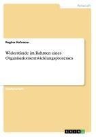 Widerstände im Rahmen eines Organisationsentwicklungsprozesses