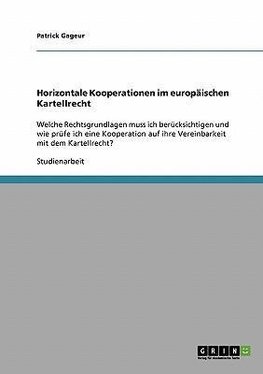 Horizontale Kooperationen im europäischen Kartellrecht