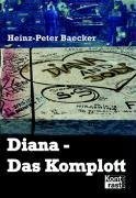 Baecker, H: Diana - Das Komplott