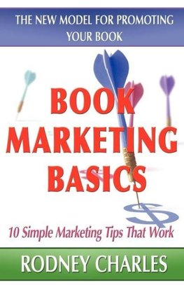 Book Marketing Basics - The New Model For Promoting Your Book