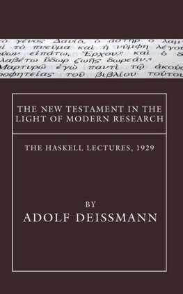 The New Testament in the Light of Modern Research