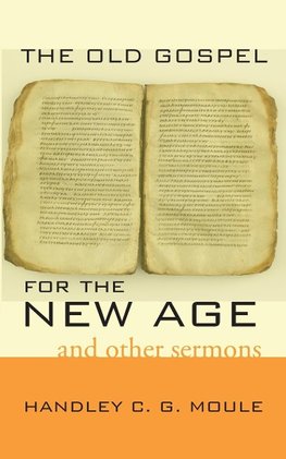 The Old Gospel for the New Age