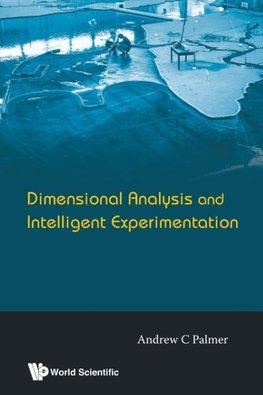 Dimensional Analysis and Intelligent Experimentation