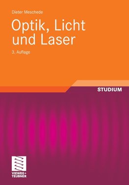 Optik, Licht und Laser