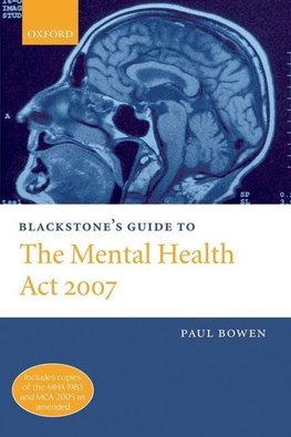 Blackstone's Guide to the Mental Health ACT 2007 (Paperback)