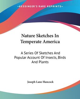 Nature Sketches In Temperate America