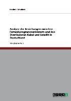 Analyse der Beziehungen zwischen Fernsehprogrammanbietern und den Distributoren Kabel und Satellit in Deutschland