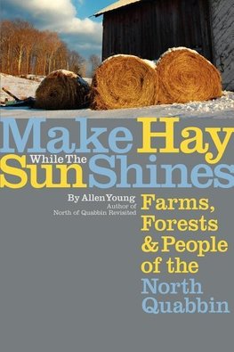 Make Hay While the Sun Shines