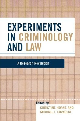 Experiments in Criminology and Law