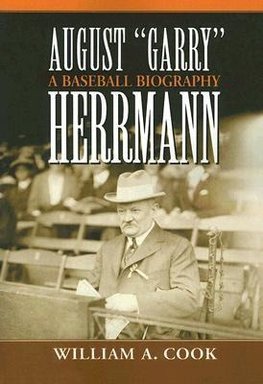 Cook, W:  August Garry Herrmann