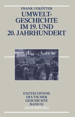 Umweltgeschichte im 19. und 20. Jahrhundert