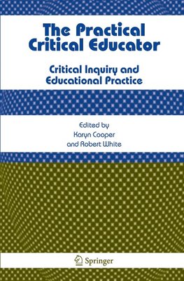 The Practical Critical Educator