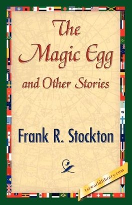 The Magic Egg and Other Stories