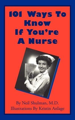 101 Ways To Know If You're A Nurse