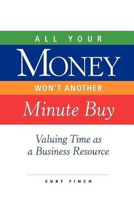 All Your Money Won't Another Minute Buy