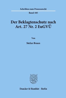 Der Beklagtenschutz nach Art. 27 Nr. 2 EuGVÜ.