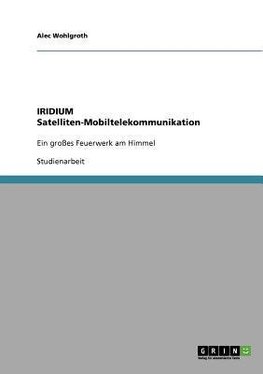 IRIDIUM Satelliten-Mobiltelekommunikation