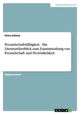 Freundschaftsfähigkeit - Ein Literaturüberblick zum Zusammenhang von Freundschaft und Persönlichkeit