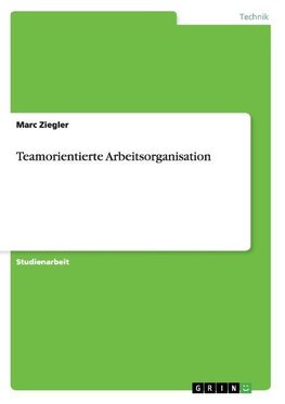 Teamorientierte Arbeitsorganisation