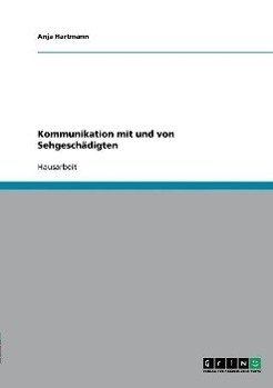 Kommunikation mit und von Sehgeschädigten