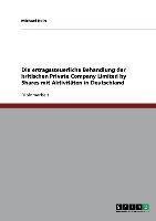 Die ertragssteuerliche Behandlung der britischen Private Company Limited by Shares mit Aktivitäten in Deutschland