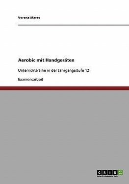 Aerobic mit Handgeräten